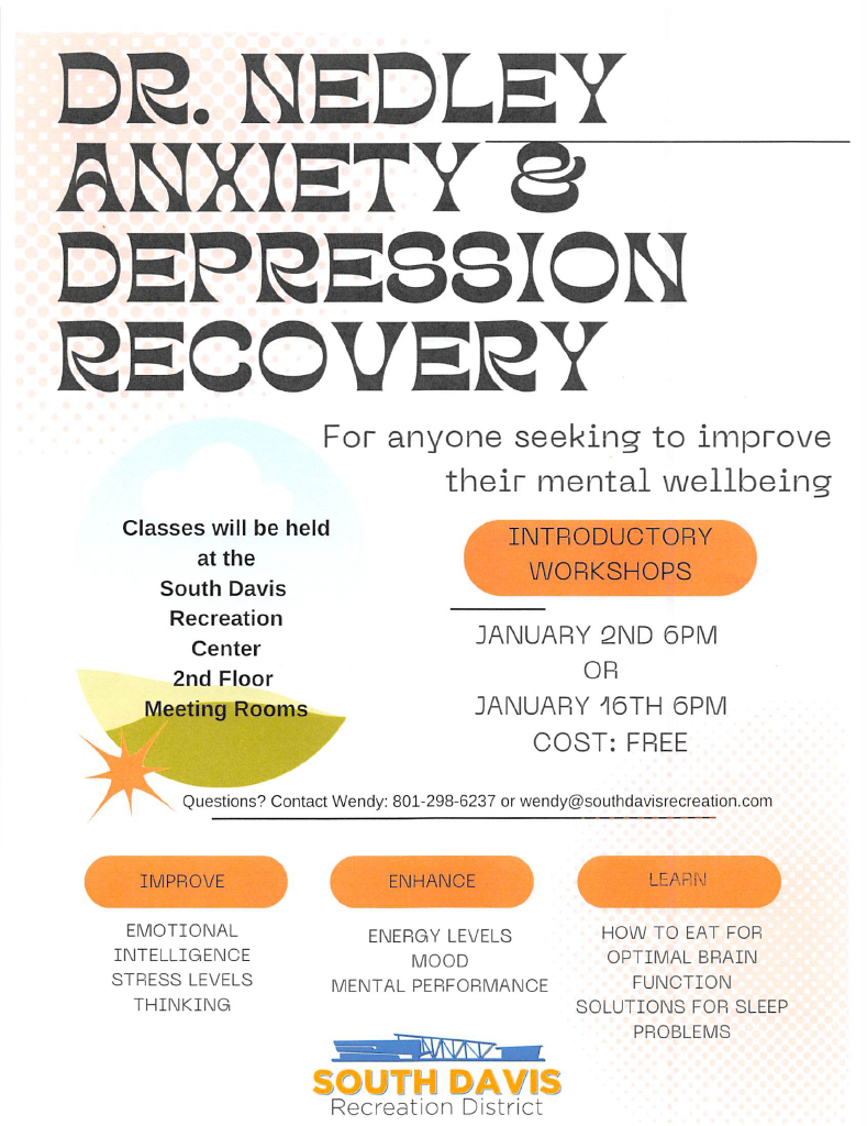 Dr. Nedley Anxiety and Depression Recovery Classes, Introductory Workshops in January